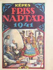 Csurka Péter - Képes Friss Naptár 1941. [antikvár]