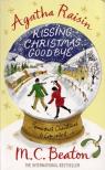 Agatha Raisin and Kissing Christmas Goodbye [antikvár]