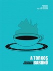 Remisovszky Mátyás - A torkos bárónő - 4 megállós történet  [eKönyv: epub, mobi]