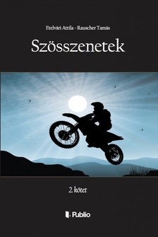 Rauscher Tamás Etelvári Attila - - SZÖSSZENETEK - 2. kötet [eKönyv: epub, mobi]