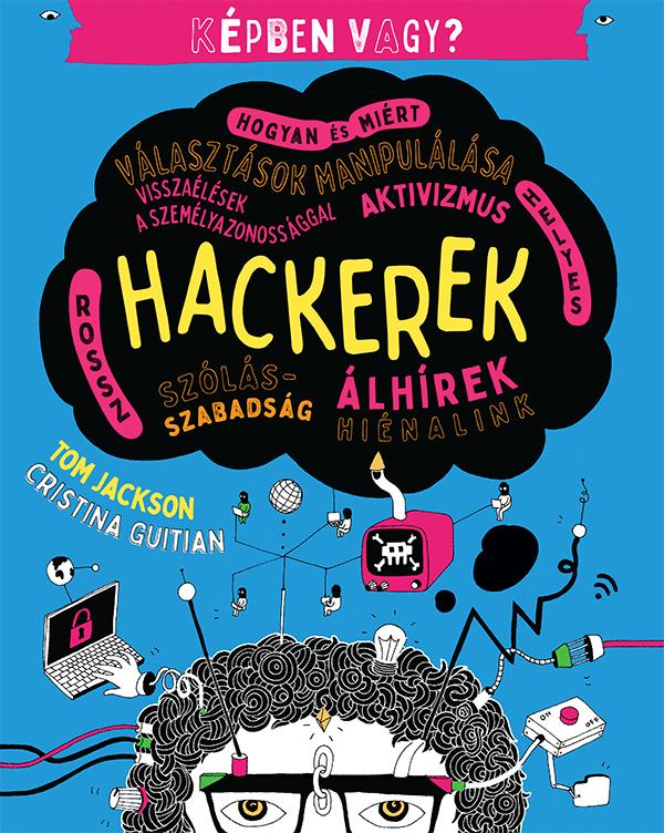 Tom Jackson - Képben vagy? - Hackerek [raktárvásár]
