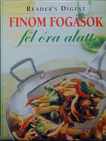 Christine France - Finom fogások fél óra alatt [antikvár]