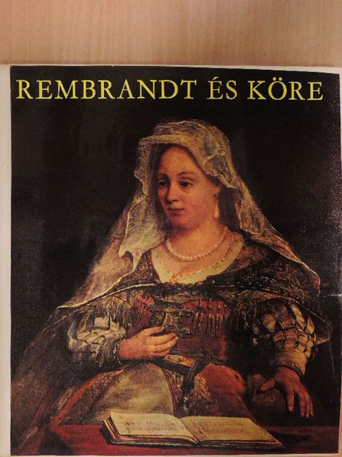 Czobor Ágnes - Rembrandt és köre [antikvár]