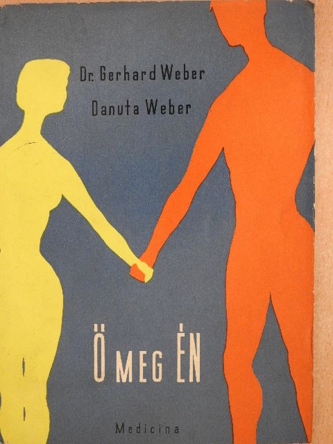 Danuta Weber - Ő meg én [antikvár]