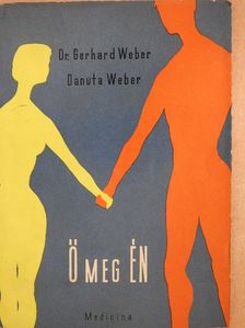 Danuta Weber - Ő meg én [antikvár]