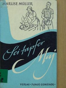 Marlise Müller - Sei tapfer, Maj! [antikvár]