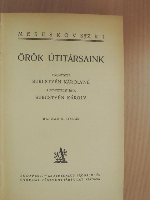 Dimitrij Szergejevics Mereskovszkij - Örök útitársaink [antikvár]