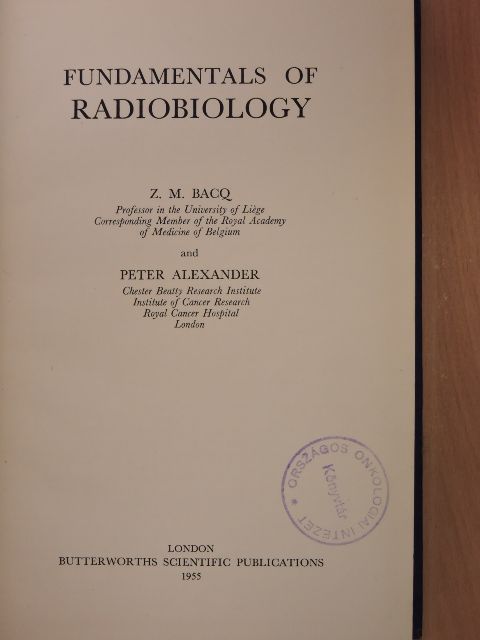 Peter Alexander - Fundamentals of Radiobiology [antikvár]
