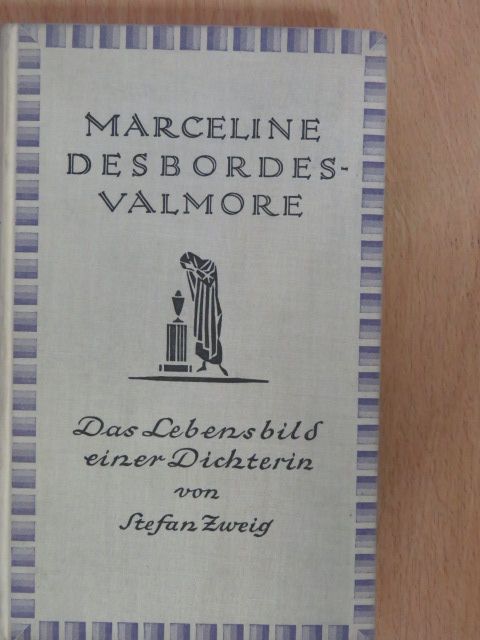 Stefan Zweig - Marceline Desbordes-Valmore [antikvár]