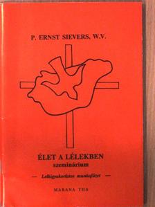 P. Ernst Sievers - Élet a lélekben [antikvár]
