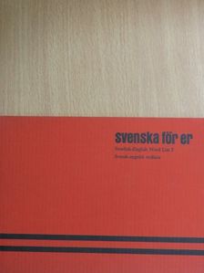 Svenska för er - Swedish-English Word List 2 [antikvár]