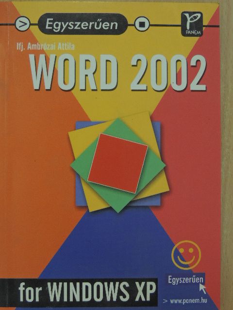 Ifj. Ambrózai Attila - Egyszerűen Word 2002 for Windows XP [antikvár]