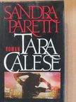 Sandra Paretti - Tara Calese [antikvár]