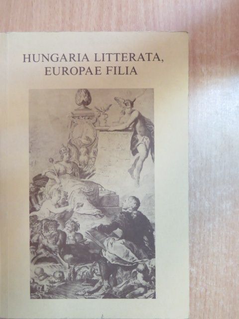 Bollók János - Hungaria Litterata, Europae Filia [antikvár]