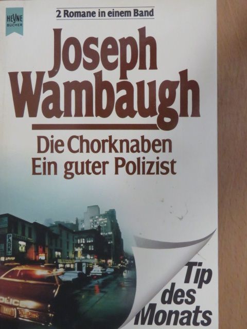 Joseph Wambaugh - Die Chorknaben/Ein guter Polizist [antikvár]