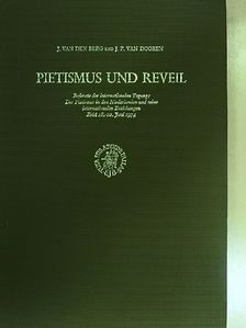 J. P. Boendermaker - Pietismus und Reveil [antikvár]