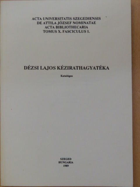 Dézsi Lajos kézirathagyatéka [antikvár]