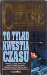 James Hadley Chase - To tylko kwestia czasu [antikvár]