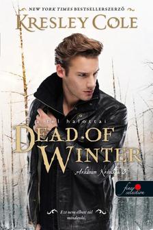 Kresley Cole - Dead of Winter - A tél halottai (Az Arkánum Krónikák 3.)
