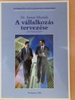 Dr. Anwar Mustafa - A vállalkozás tervezése [antikvár]