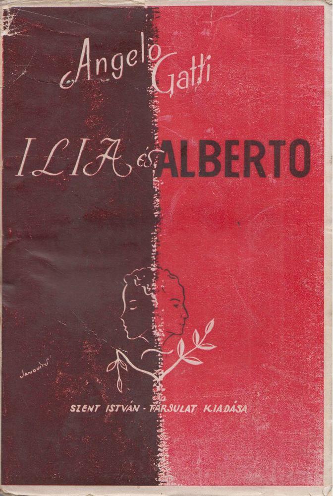 Angelo Gatti - Ilia és Alberto [antikvár]