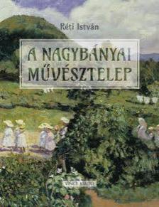 Réti István - A nagybányai művésztelep