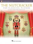 THE NUTCRACKER FOR CLASSICAL PLAYERS - VIOLIN&PIANO - 10 SELECTIONS FOR THE BALLET