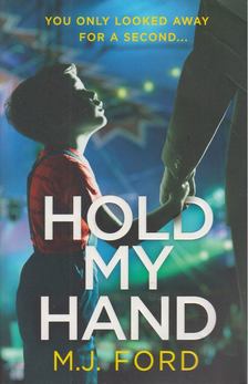 M.J.Ford - Hold My Hand [antikvár]