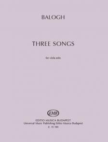 BALOGH MÁTÉ - THREE SONGS FOR VIOLA SOLO