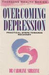 Shreeve, Caroline M. dr. - Overcoming Depression [antikvár]