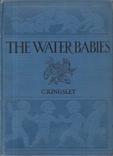 Charles Kingsley - The Water-Babies [antikvár]