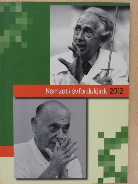 A. Szála Erzsébet - Nemzeti évfordulóink 2012 [antikvár]