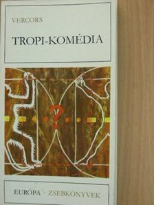 Vercors - Tropi-komédia [antikvár]