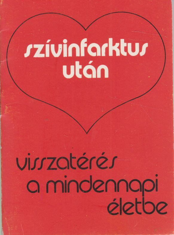 Hoffmann Artúr,dr. - Szívinfarktus után [antikvár]
