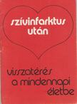 Hoffmann Artúr,dr. - Szívinfarktus után [antikvár]