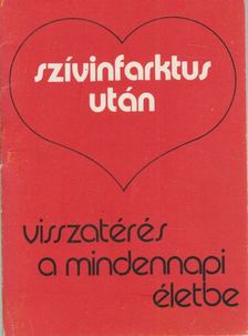 Hoffmann Artúr,dr. - Szívinfarktus után [antikvár]