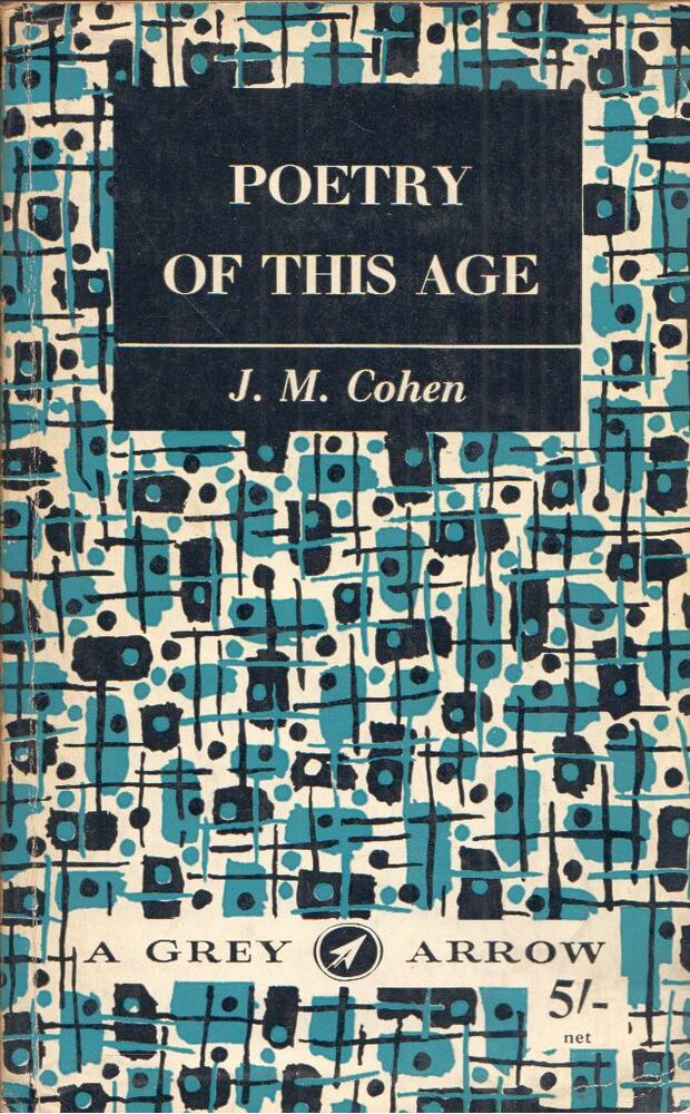 J. M. Cohen - Poetry Of This Age 1908-1965 [antikvár]