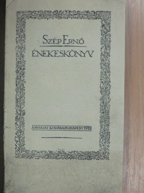 Szép Ernő - Énekeskönyv [antikvár]