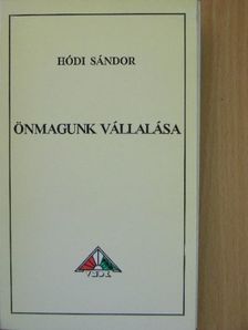 Hódi Sándor - Önmagunk vállalása [antikvár]