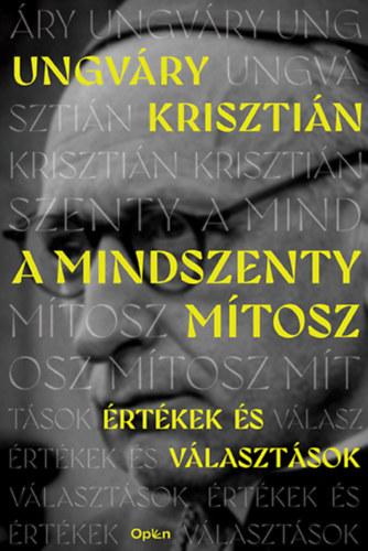 UNGVÁRY KRISZTIÁN - A Mindszenty-mítosz