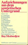 MEDWEDJEW, ROY - Aufzeichnungen aus dem sowjetischen Untergrund [antikvár]
