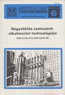 Szalayné Polyák Edina, Klemm Ervin - Nagytáblás zsaluzatok alkalmazási technológiája [antikvár]