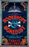 Travis Baldree - Bookshops &#8203;& Bonedust (Legends & Lattes 0.)