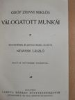 Gróf Zrinyi Miklós - Gróf Zrinyi Miklós válogatott munkái [antikvár]