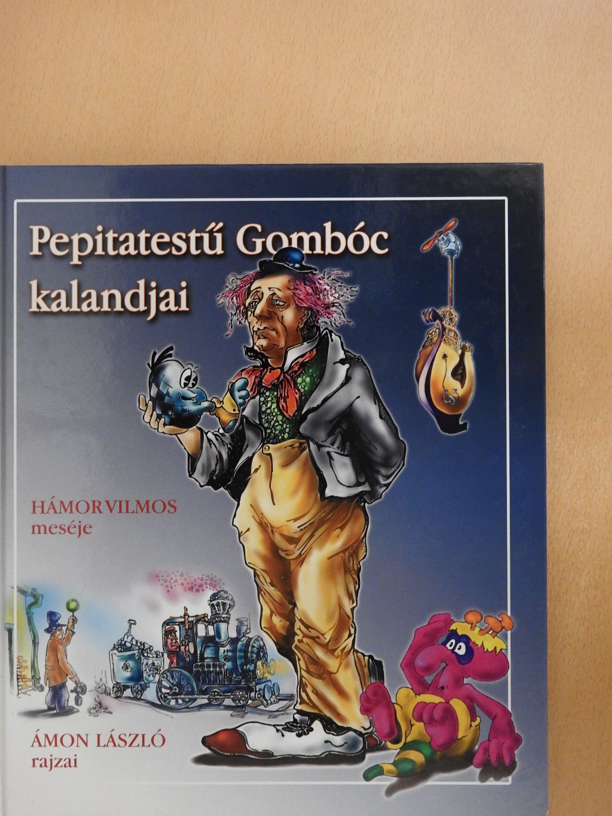 Hámor Vilmos - Pepitatestű Gombóc kalandjai (dedikált példány) [antikvár]