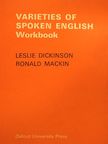 Leslie Dickinson - Varieties of Spoken English - Workbook [antikvár]