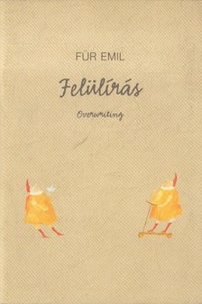 Für Emil, Faludy Judit - Für Emil: Felülírás [antikvár]