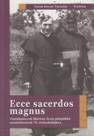 Marton József, Diósi Dávid, Bodó Márta - Ecce sacerdos magnus [antikvár]