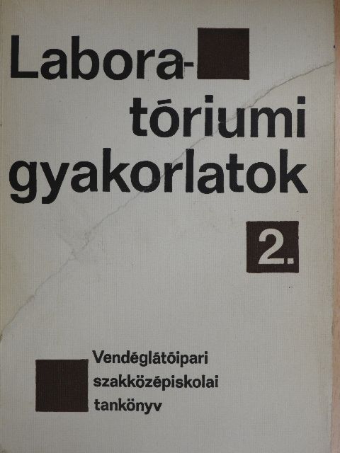 Dr. Csuzy Pálné - Laboratóriumi gyakorlatok 2. [antikvár]