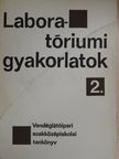 Dr. Csuzy Pálné - Laboratóriumi gyakorlatok 2. [antikvár]